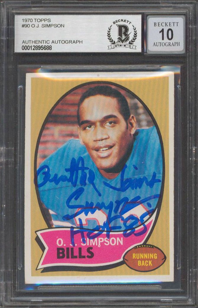 Orenthal James OJ Simpson HOF 85 Signed 1970 Topps #90 RC Card Auto 10 BAS Slab