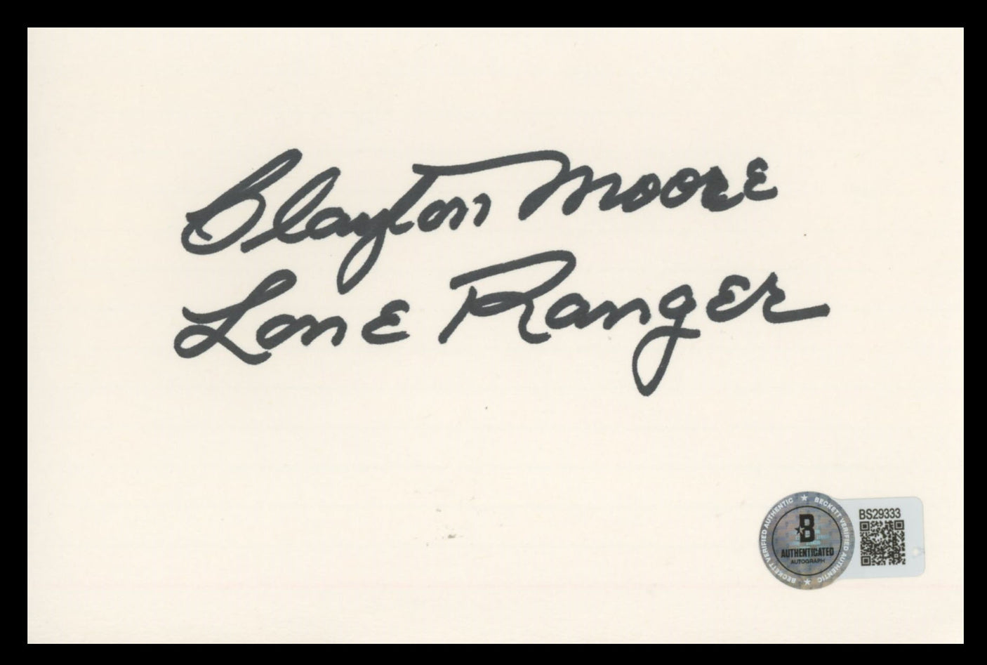 Clayton Moore The Lone Ranger "Lone Ranger" Signed 4x6 Index Card BAS #BS29333