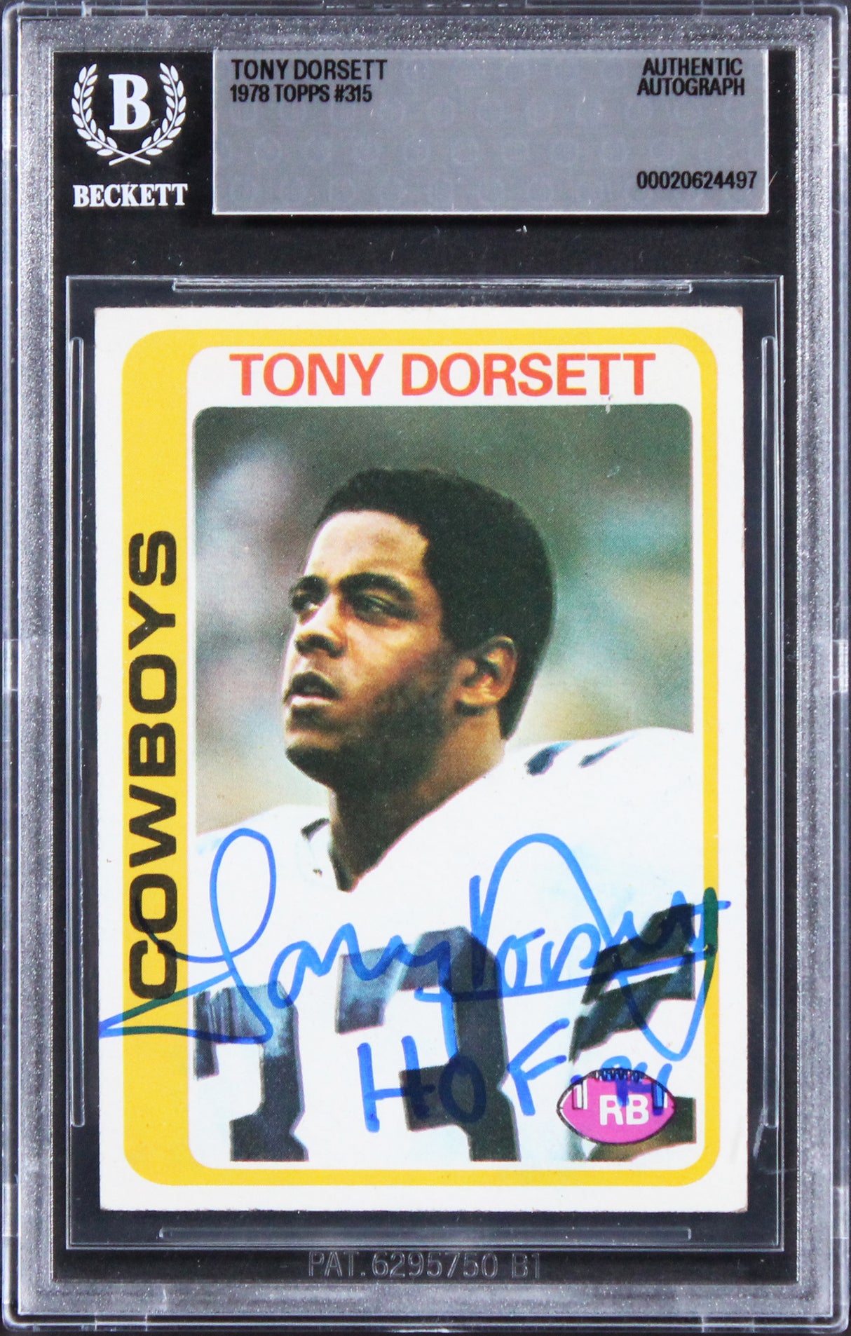 Cowboys Tony Dorsett "HOF 94" Authentic Signed 1978 Topps #315 Card BAS Slabbed