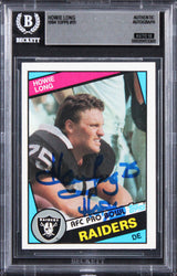 Raiders Howie Long "HOF 00" Signed 1984 Topps #111 RC Card Auto 10! BAS Slabbed