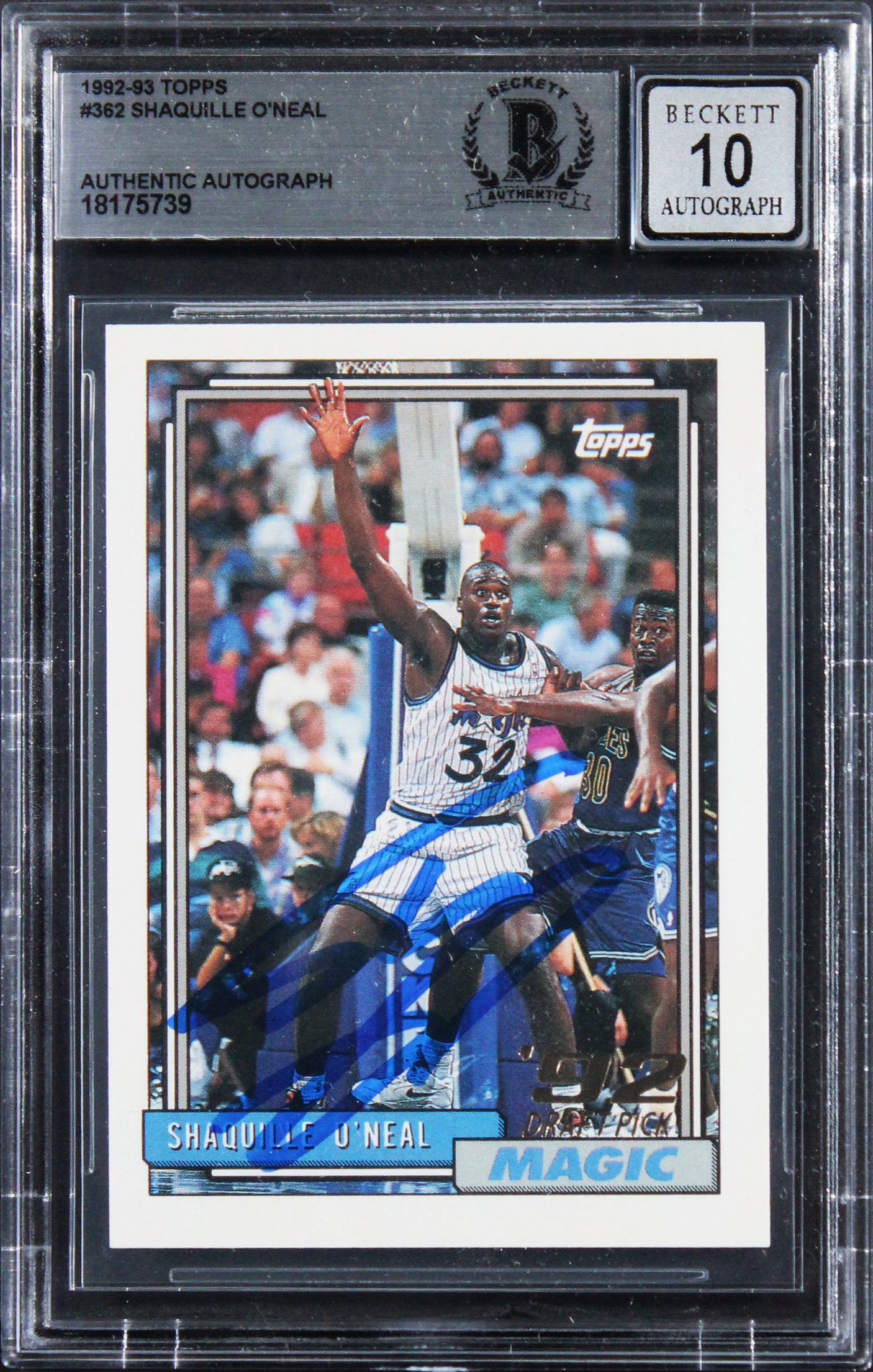 Magic Shaquille O'Neal Signed 1992 Topps #362 Rookie Card Auto 10! BAS Slabbed