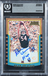 Bears Brian Urlacher "HOF 18" Signed 2000 Bowman #178 Rookie Card BAS Slabbed 4
