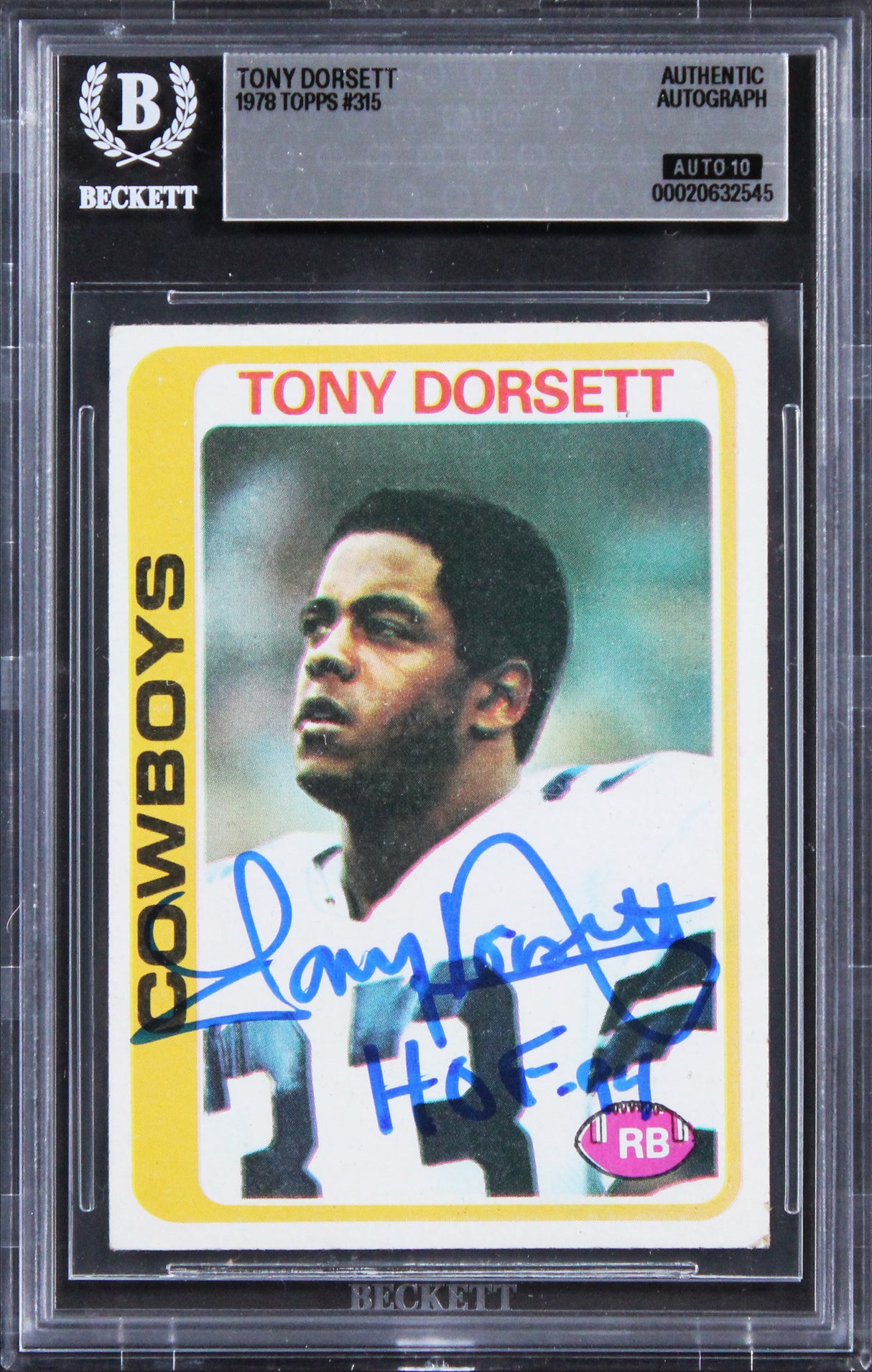 Cowboys Tony Dorsett "HOF 94" Signed 1978 Topps #315 Card Auto 10! BAS Slabbed