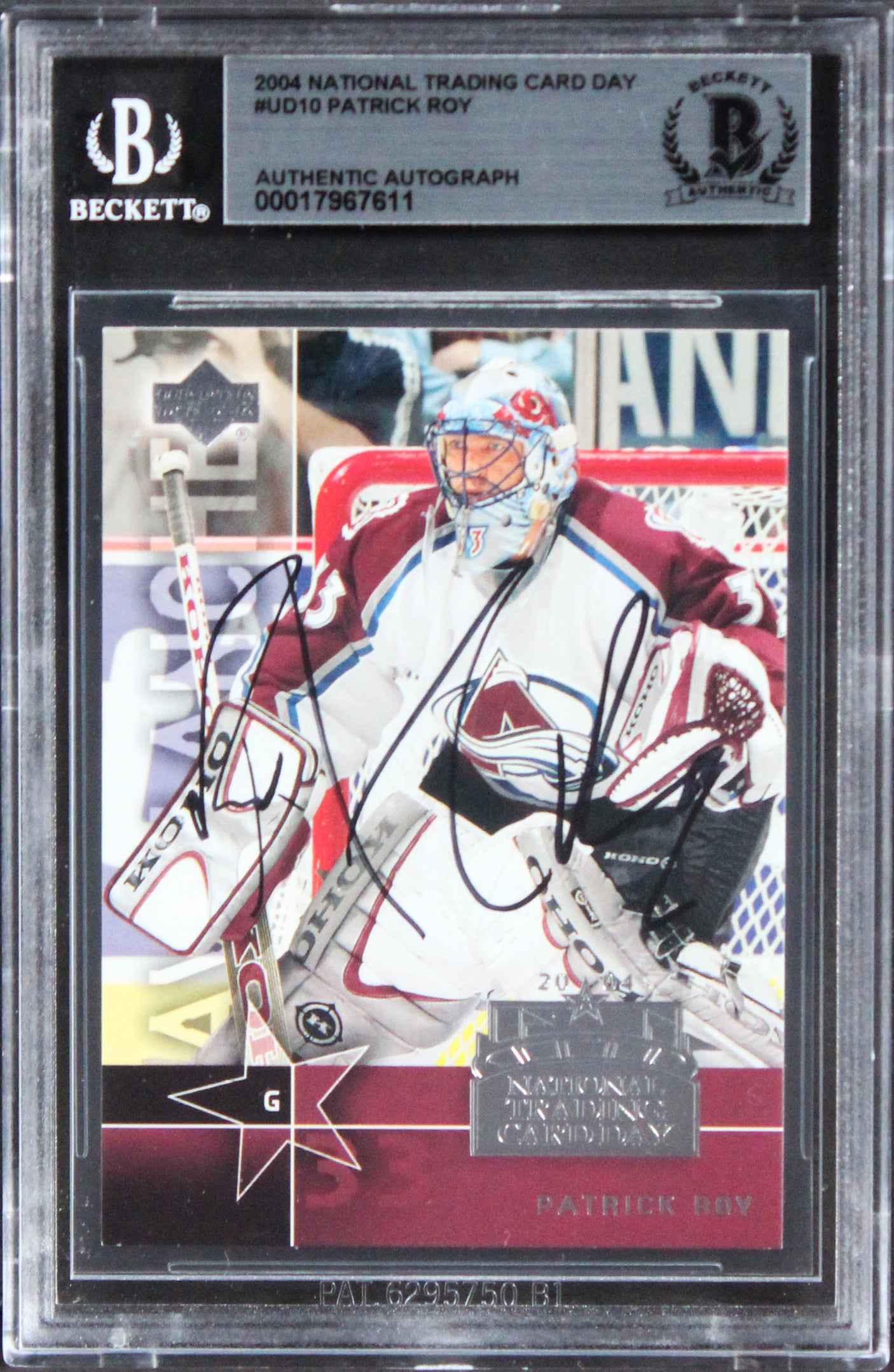 Avalanche Patrick Roy Signed 2004 National Trading Card Day #UD10 Card BAS Slab
