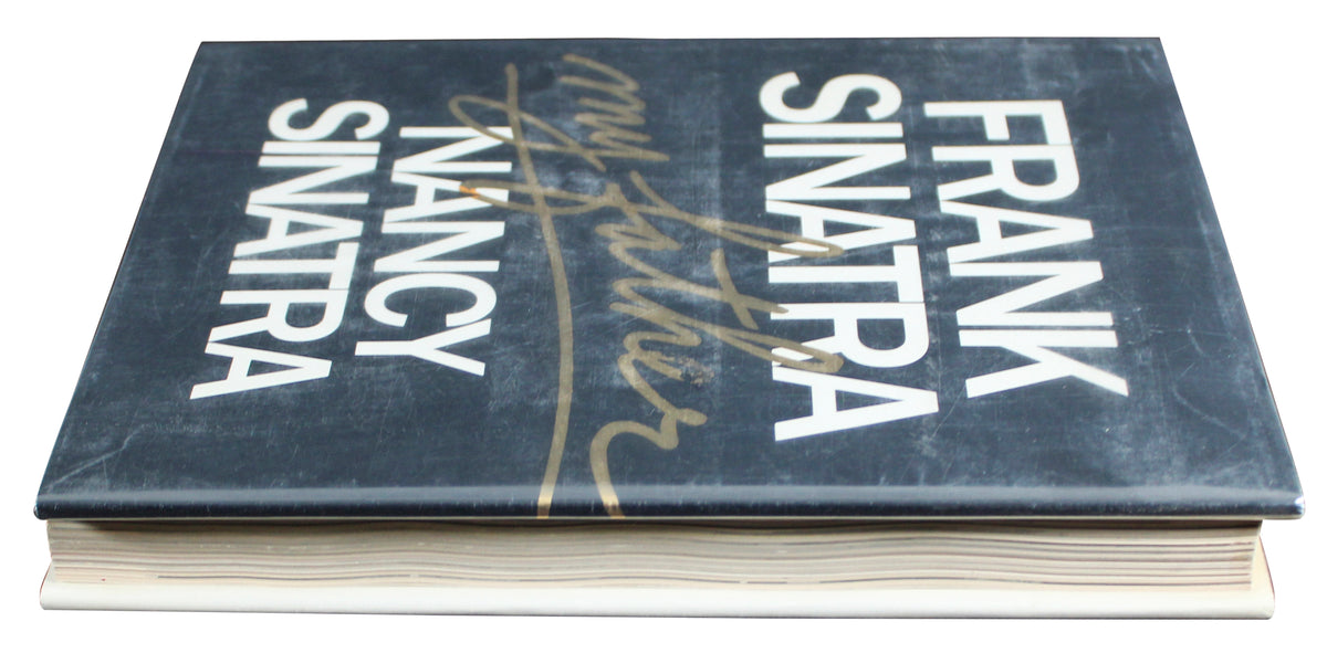 Frank Sinatra & Nancy Sinatra Signed My Father Hard Cover 1st Edition Book BAS
