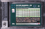Colts Peyton Manning Signed 2007 Topps #21 Card Auto Grade GM 10! BAS Slabbed