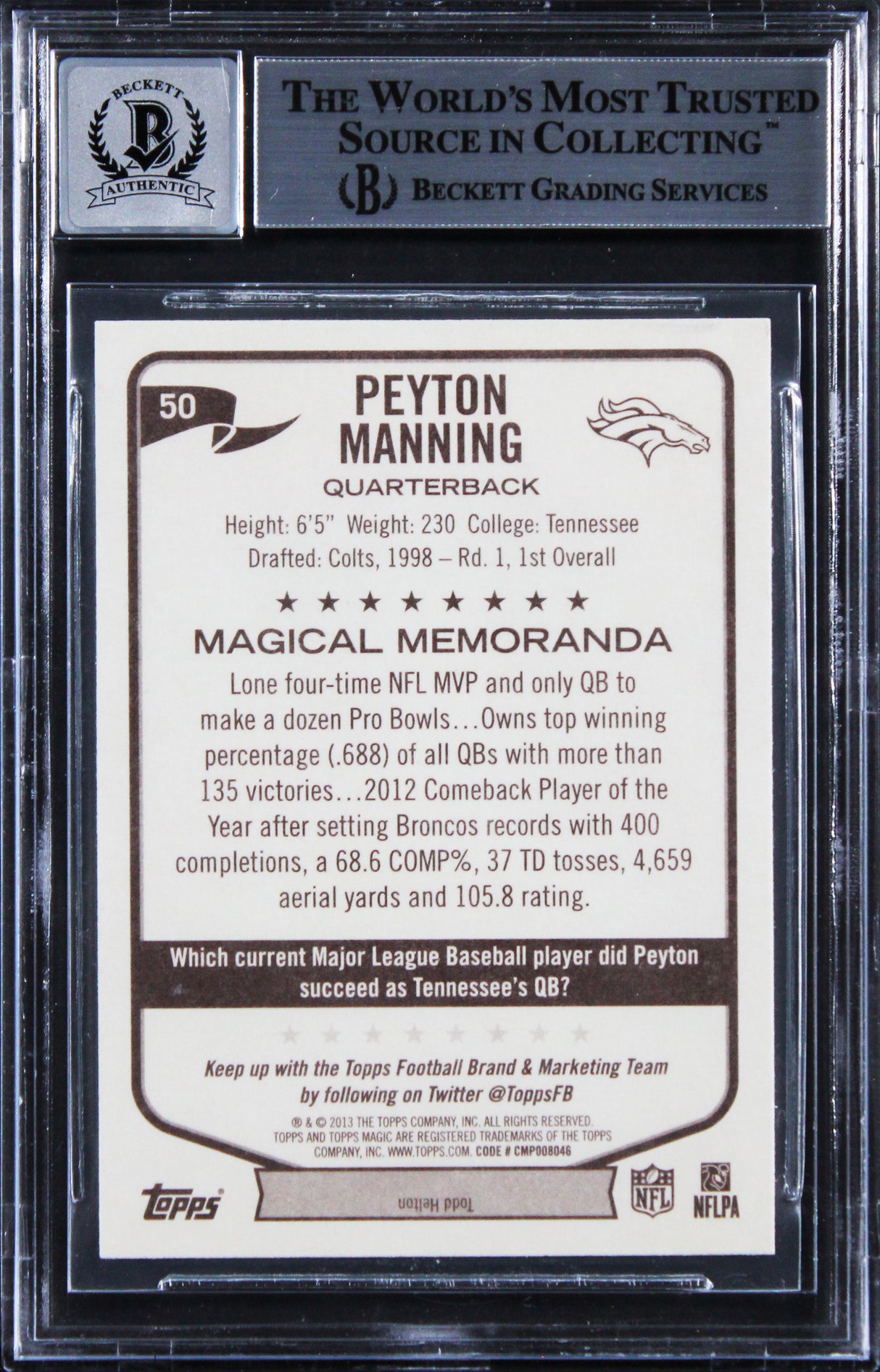 Broncos Peyton Manning Signed 2013 Topps Magic #50 Card Auto 10! BAS Slabbed