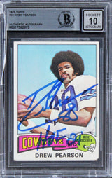 Cowboys Drew Pearson "HOF 21" Signed 1975 Topps #65 Card Auto 10! BAS Slabbed