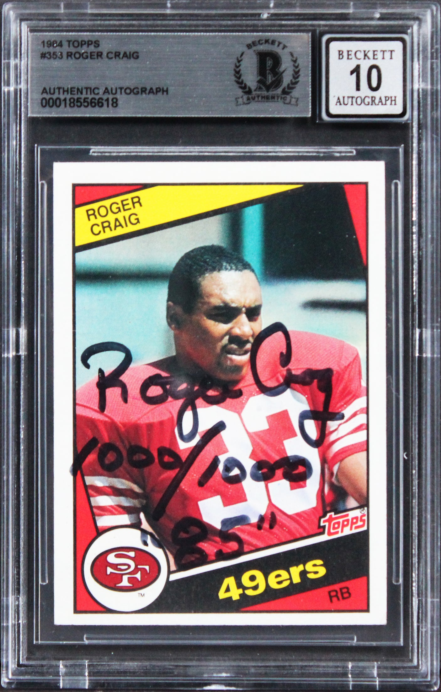 49ers Roger Craig "1000/1000 85" Signed 1984 Topps #353 RC Card Auto 10 BAS Slab