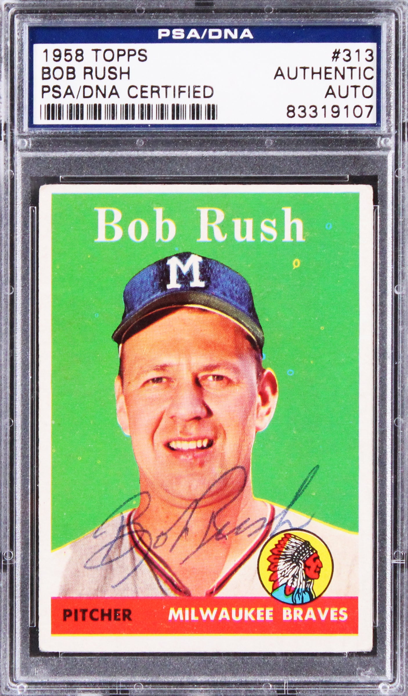 Braves Bob Rush Authentic Signed 1958 Topps #313 Card Autographed PSA/DNA Slab