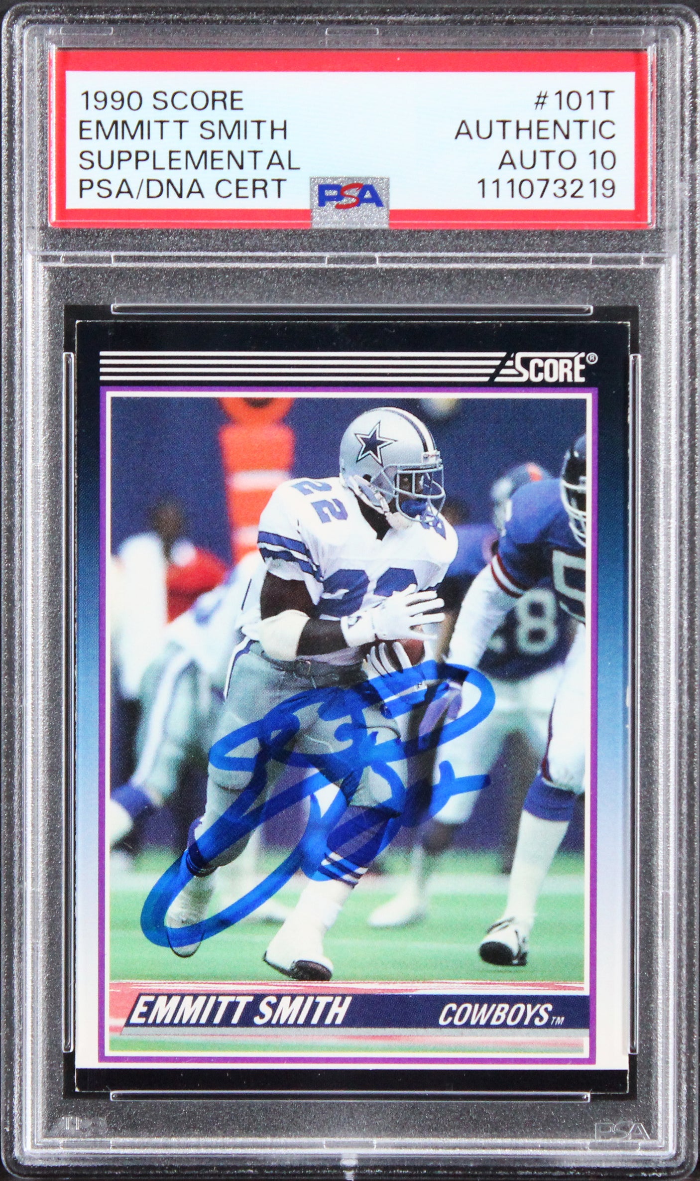 Cowboys Emmitt Smith Signed 1990 Score #101T Rookie Card Auto 10! PSA/DNA Slab