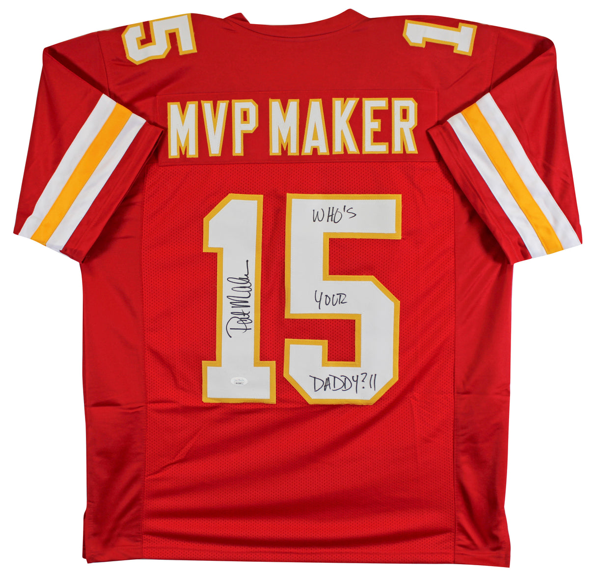 Pat Mahomes Sr. "Who's Your Daddy?" Signed Red Pro Style Jersey JSA Witness