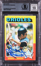 Orioles Brooks Robinson Authentic Signed 1975 Topps #50 Card Auto 10! BAS Slab