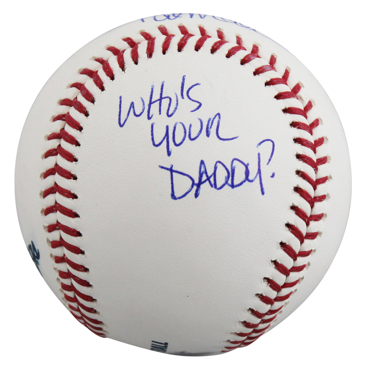Twins Pat Mahomes Sr. "The Original, Who's Your Daddy?" Signed OML Baseball JSA