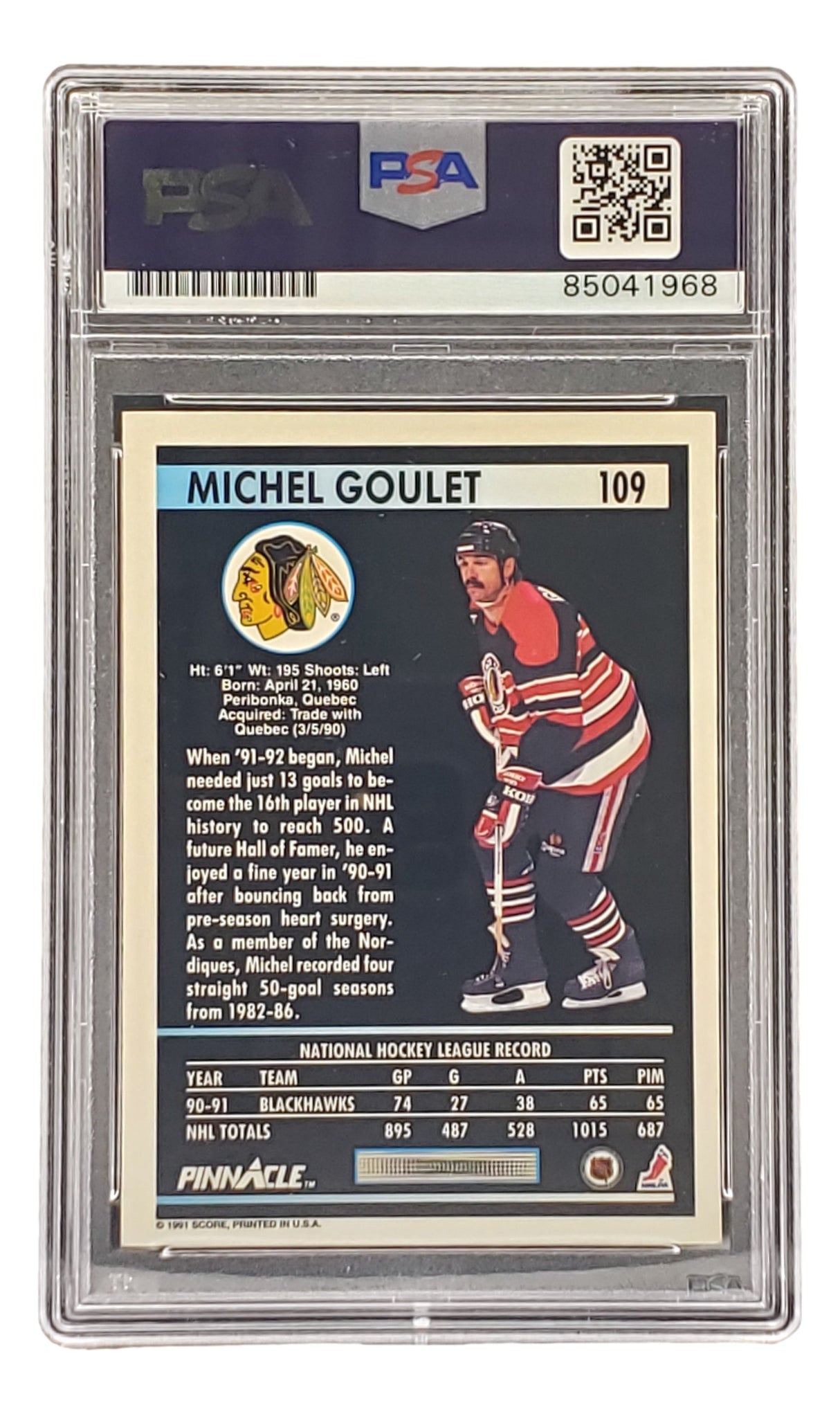 The Michel Goulet Signed 1991 Pinnacle #109 Chicago Blackhawks Hockey Card by Sports Integrity features Goulet in uniform with visible PSA/DNA certification and highlights his NHL stats and career achievements.