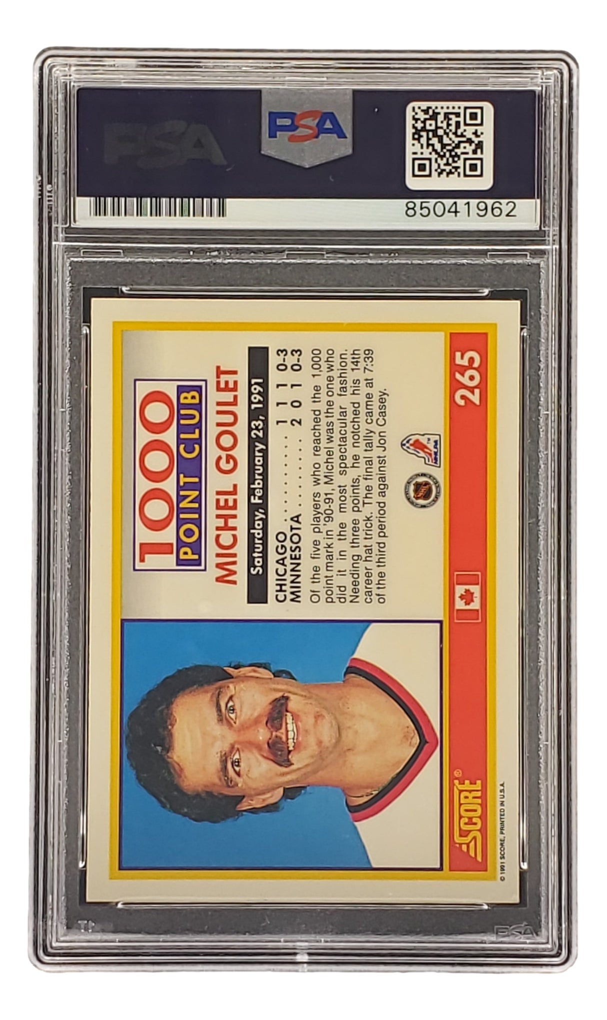 The Michel Goulet Signed 1991 Score #265 Chicago Blackhawks Hockey Card by Sports Integrity is graded and authenticated by PSA/DNA, featuring his portrait, stats, the Canada flag, and Score logo with the PSA label and serial number visible.