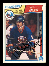 Mats Hallin Autographed 1983-84 O-Pee-Chee Card #8 New York Islanders SKU #251943