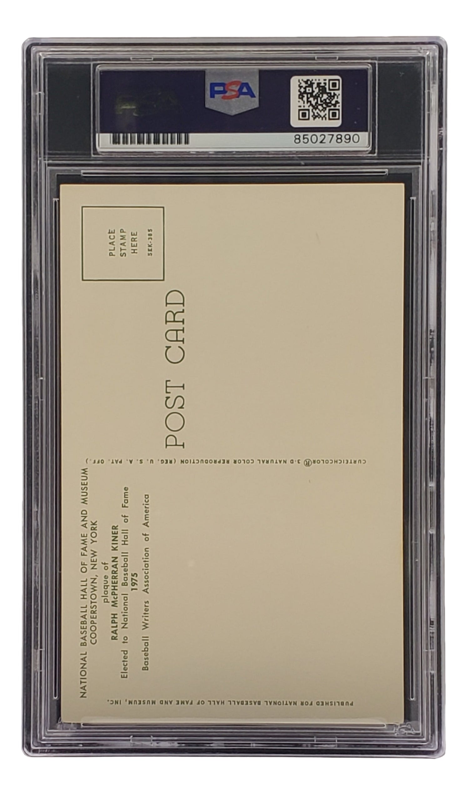 A PSA-graded Ralph Kiner Signed 4x6 Pittsburgh Pirates HOF Plaque Card by Sports Integrity is shown encased, with a visible PSA/DNA barcode and serial number 85027890 at the top of the holder. The back features cream color and black text for address and stamp.