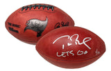 TOM BRADY Autographed/Inscribed "Let's Go" Tampa Bay Buccaneers Metallic Logo Football LE 1/12 FANATICS