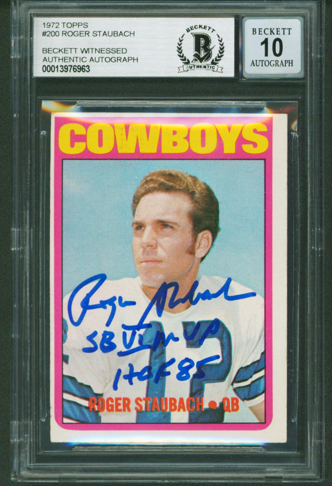 Cowboys Roger Staubach 2x Insc Signed 1972 Topps #200 RC Card Auto 10 BAS Slab 4