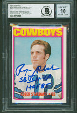 Cowboys Roger Staubach 2x Insc Signed 1972 Topps #200 RC Card Auto 10 BAS Slab 4