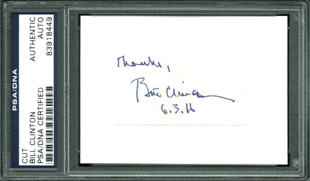 Bill Clinton "Thanks" Authentic Signed 1.25x2.25 Cut Signature PSA/DNA Slabbed